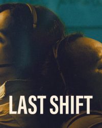 Last Shift Last Shift