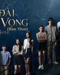 Lâu Đài Tham Vọng (Bản Thái)